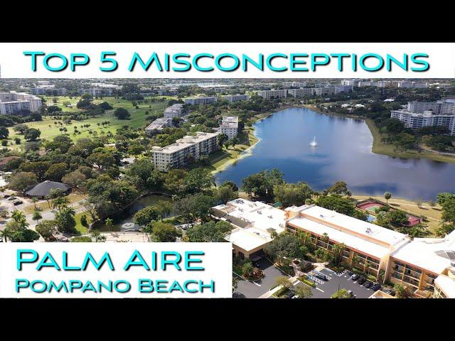 Top 5 Misconceptions - Palm Aire Pompano Beach