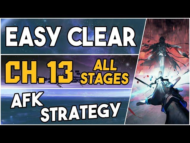 All Chapter 13 Stages + Adverse Environment | AFK Easy Strategy |【Arknights】