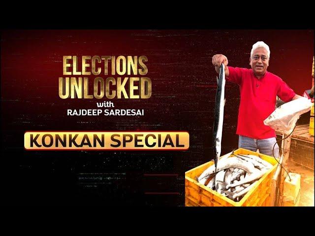 Election Unlocked With Rajdeep Sardesai From  Sindhudurg And Ratnagiri | Maharashtra Election 2024