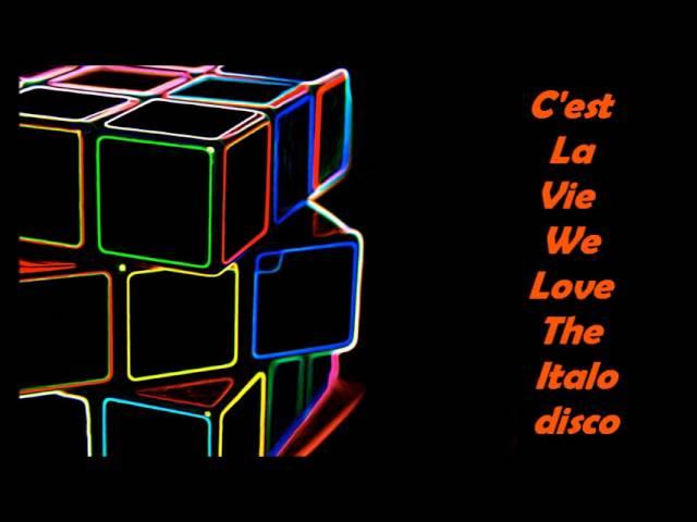 Cest La Vie - We Love The Italodisco