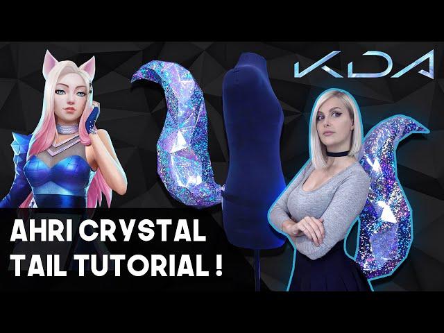 KDA Ahri's Crystal Tail! Cosplay Prop Tutorial