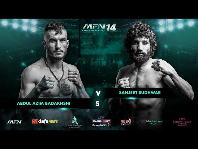 Abdul Azim Badakhshi Vs Sanjeet Budhwar I Main Event I MFN 14