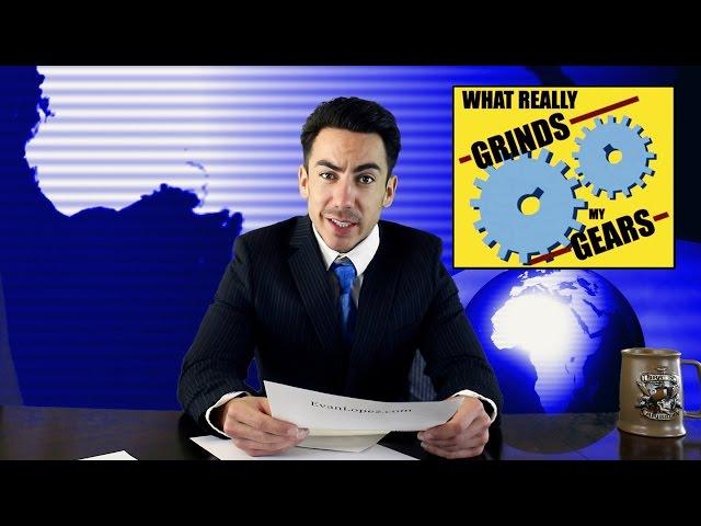 Evan Lopez - What really grinds my gears