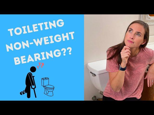 How to Use Toilet Non Weight Bearing? | How to Use the Toilet After Foot Surgery?