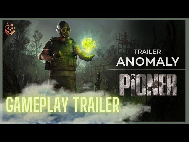 PIONER Official Anomaly Gameplay Trailer