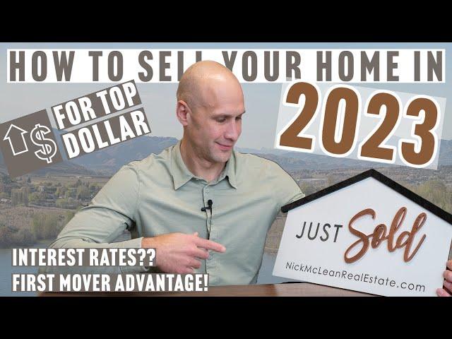 How to Sell Your Home in 2023 for Top Dollar