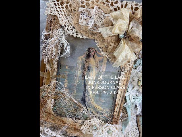 Lady of the Lake junk journal class