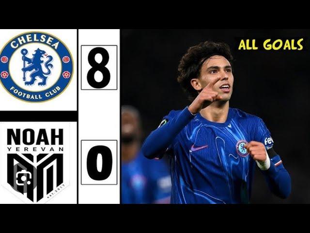 Chelsea vs Noah (8-0)| All Goals & Extended Highlights