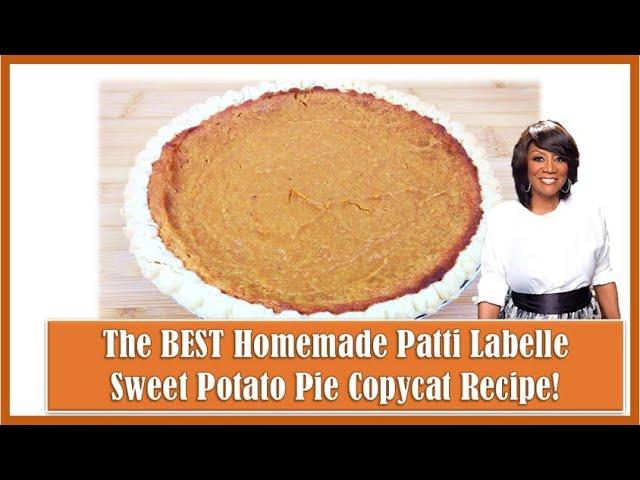 The BEST Homemade Sweet Potato Pie! (Patti Labelle Copycat Recipe!)