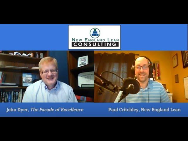 The Facade of Excellence with guest John Dyer