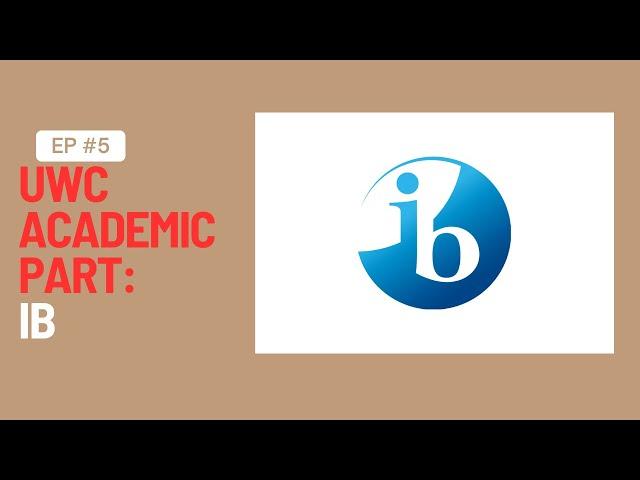 Is IB at UWC Worth It? Here is what you need to know about IB.