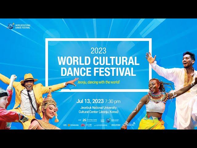 2023 World Cultural Dance Festival promotional video