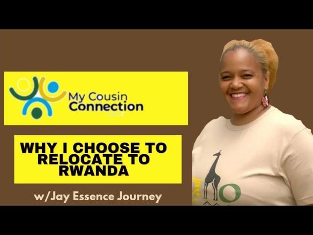 Why I Choose To Relocate To Rwanda w/Jai Essence Journey