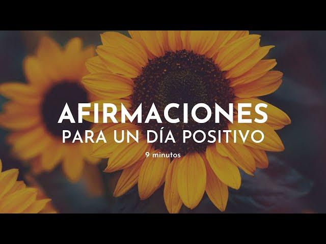 AFIRMACIONES POSITIVAS para empezar el día  9 minutos con Gabriela Litschi