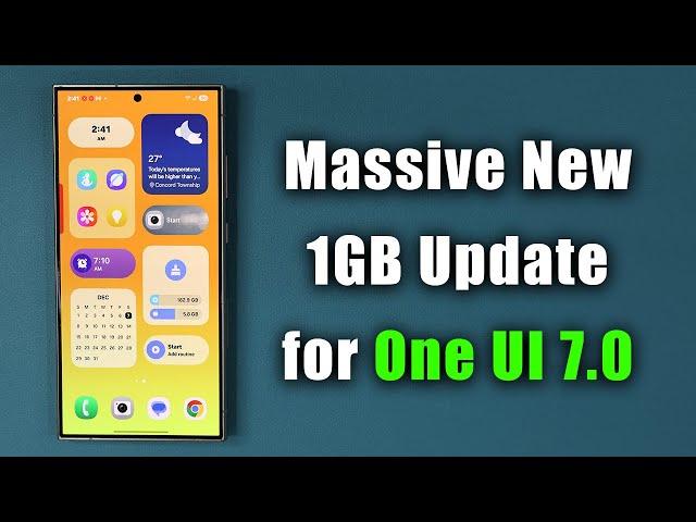 Massive New 1GB Update for Samsung One UI 7 is Already Here! - What's New?