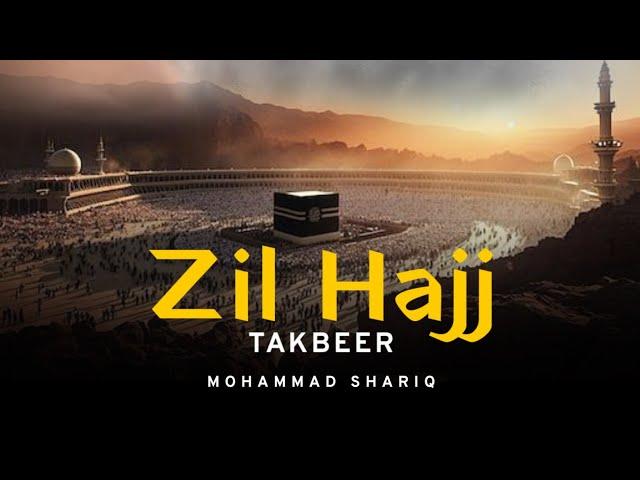 Eid Takbeer | Zil Hajj Takbeer | 2024 | Mohammad Shariq