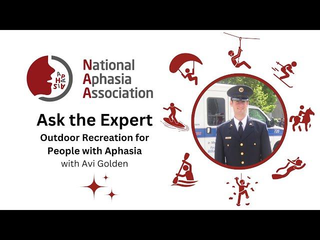 Ask the Expert: Outdoor Recreation for People with Aphasia with Avi Golden