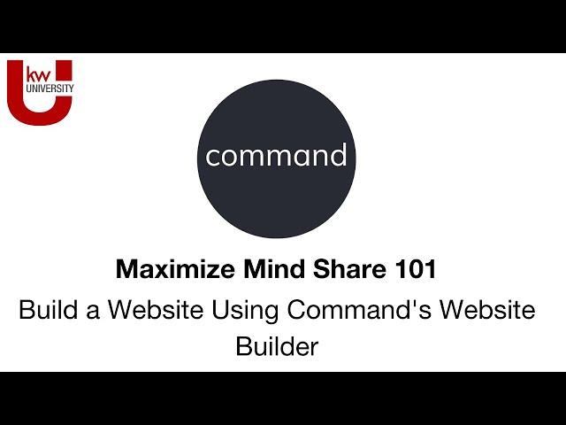 Build a Website Using Command's Website Builder | Maximize Mind Share 101