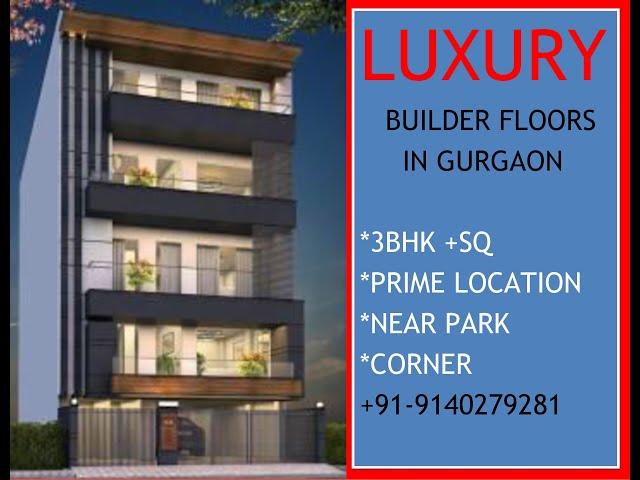 Luxury Builder Floor||3BHK||Sector 57 Gurgaon||