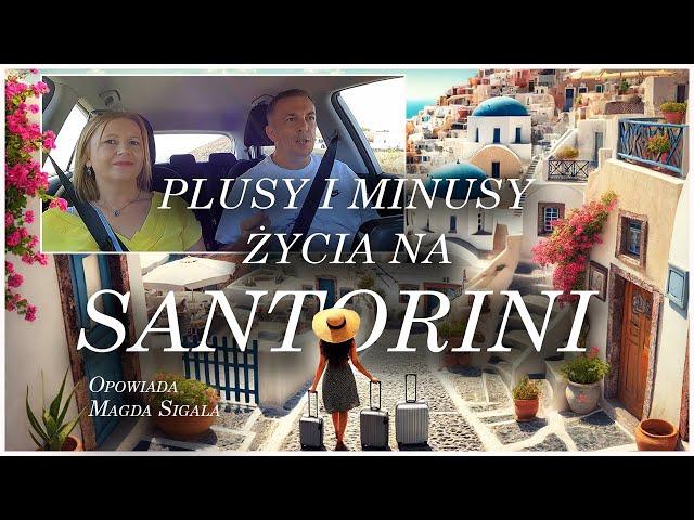 SANTORINI - plusy i minusy życia w Grecji.