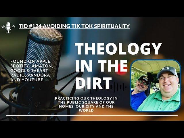 TID #124 Avoiding Tik Tok Spirituality