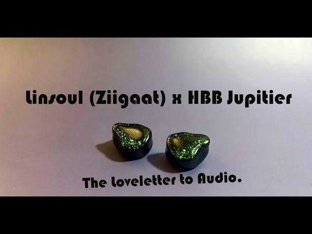 Linsoul Ziggatt x HBB Jupitier, The Loveletter to Audio