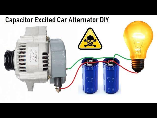 Self Excite a 12V Car Alternator with a Capacitor Bank DIY - Full Explanation, Wiring and Connection