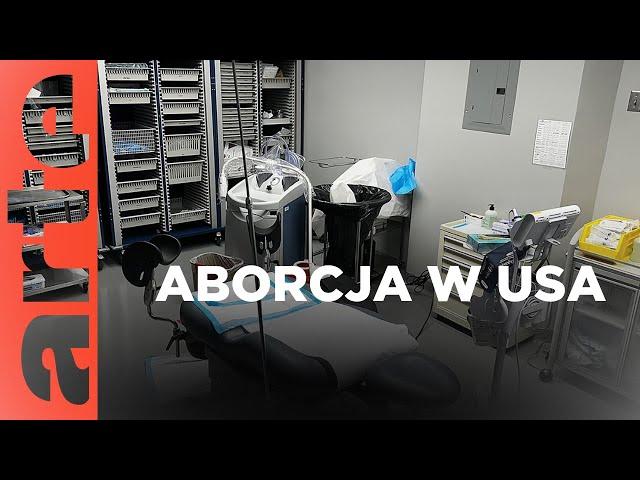 USA: Aborcja w konserwatywnych stanach | ARTE.tv Dokumenty