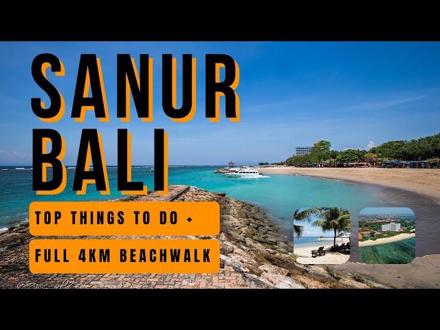 Sanur, Bali (2024) | Top Things To Do | 4km Beach Walk | Perfect for Family Vacation