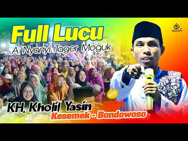 Inilah ceramah KH. Kholil yasin terlucu di bondowoso 2024