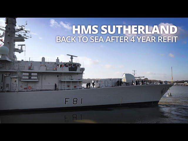 HMS Sutherland leaves Devonport after maintenance and upgrade work lasting over 4 years