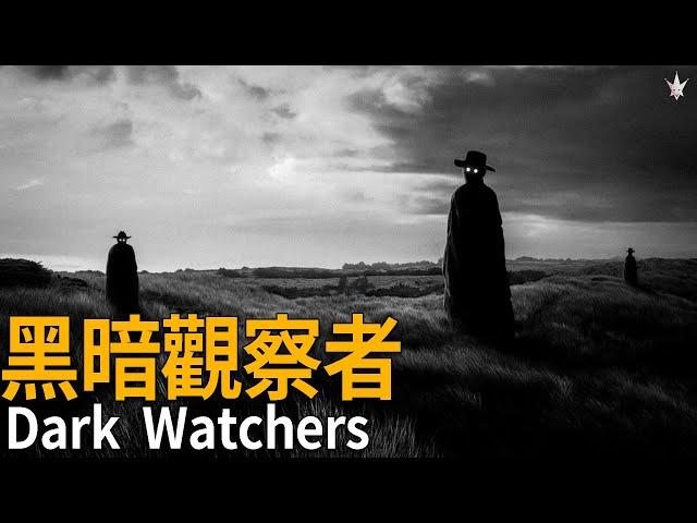 「黑暗觀察者 Dark Watchers」- 300多年來出現在加州聖盧西亞山區的巨大黑色人影，靜靜地觀察著人類的舉動，許多登山客都曾經目擊。