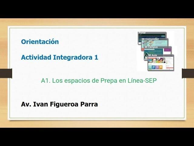 Orientación AI. Los espacios de Prepa en Línea-SEP