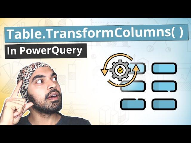 Table.TransformColumns in Power Query | Super Function 