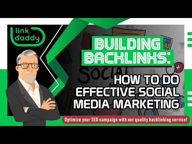 Building Backlinks - How to Do Effective Social Media Marketing