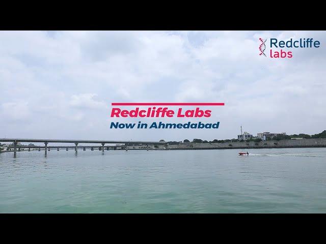 Redcliffe Labs is now in Ahmedabad| Bringing diagnostic services closer to you.