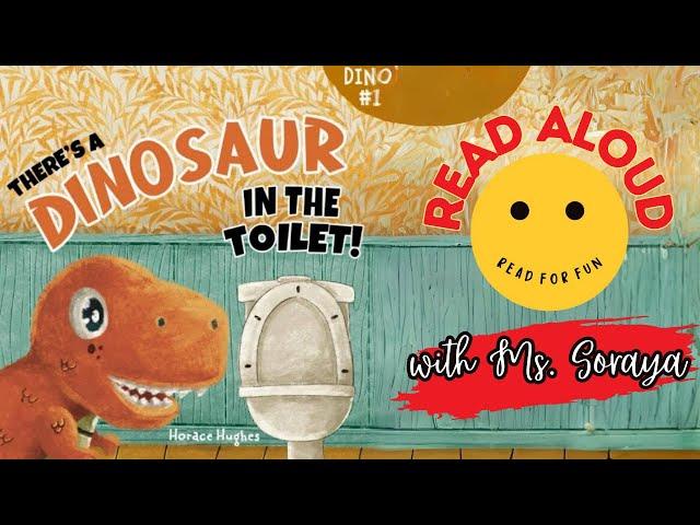 Read Aloud for Kids | There's a Dinosaur in the Toilet! | Funny Rhyming Read Aloud | Read For Fun