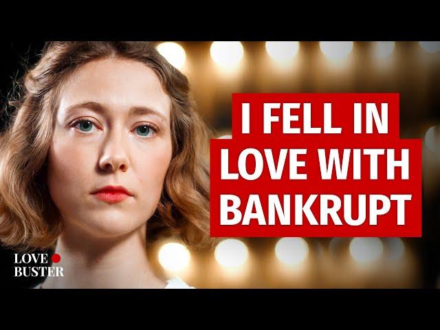 I Fell In Love With Bankrupt | @LoveBusterShow