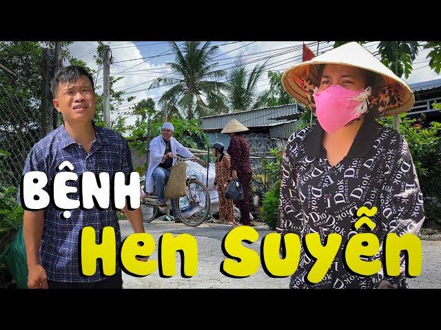 Bệnh Hen Suyễn #videogiaitri #vochongson #nguyenhuyvlog