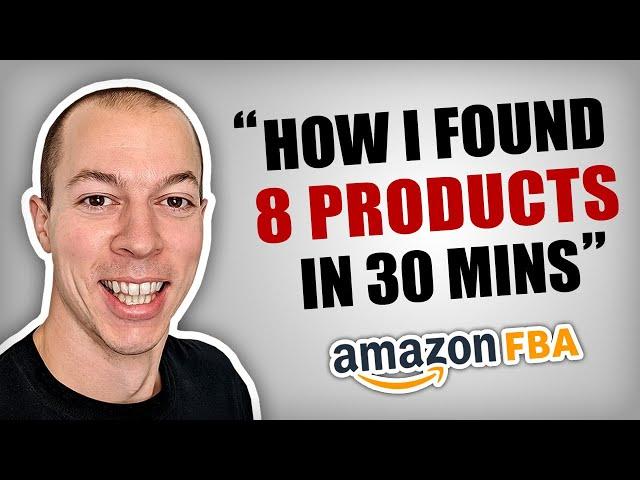 How I Found 8 Products In 30 Minutes! (Amazon FBA Product Research Tutorial)