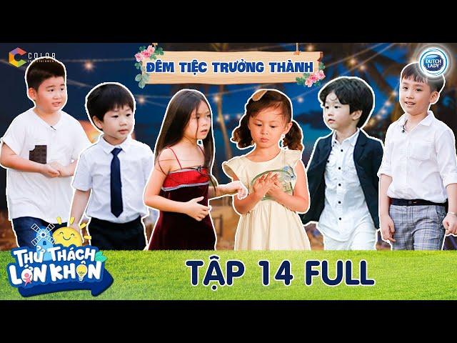 Thử Thách Lớn Khôn |Tập 14 Full: Xúc động nhìn lại hành trình 6 bé & bố mẹ đã cùng nhau trưởng thành