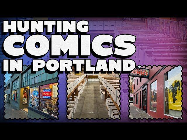 Hunting Comics in Portland, Oregon | Rare Finds & Hidden Gems!