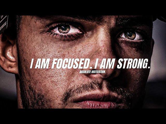 I AM FOCUSED! I AM STRONG! - INTENSE Motivational Speech Video for those who are DETERMINED! (EPIC)