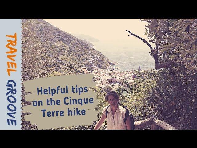 The Cinque Terre hike - some helpful tips