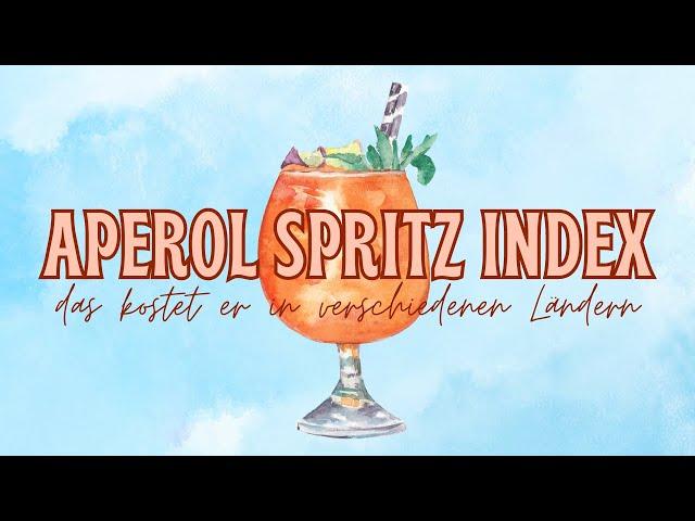 Aperol Spritz Index | Wo ist er am günstigsten? 