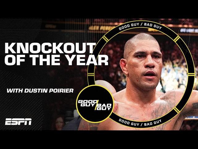 Good Guy / Bad Guy's Knockout of the Year  Dustin Poirier joins DC & Chael