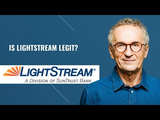 is LightStream Legit