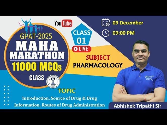 CLASS- 1 | Introduction, Source of Drug & Route of drug administration | MAHA MARATHON GPAT-2025 ️