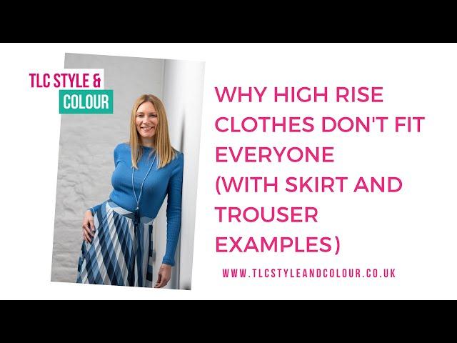 Why high rise clothes don't fit everyone (with skirt and trouser examples)