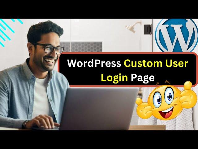 WordPress Custom User Login Page | Step-by-Step Tutorial to Create Custom Login Form